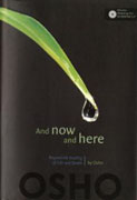 and now and here - osho