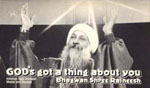 osho god's got a thing about you