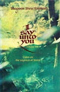 osho i say unto you vol 2