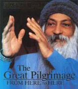 osho the great pilgrimage
