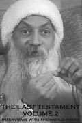 osho the last testament vol 2