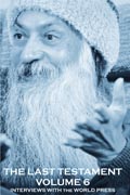 osho the last testament vol 6